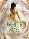 Cover image for The White Rose